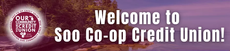 Welcome to Soo Co-op Credit Union Page Banner